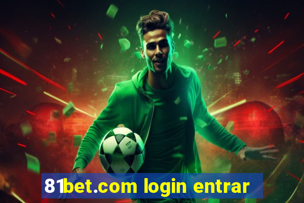 81bet.com login entrar